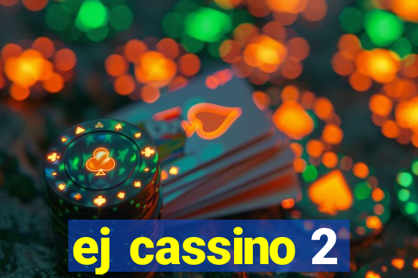 ej cassino 2